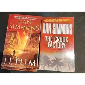 Dan Simmons Paperback Book Lot Of 2 Ilium & The Crook Factory